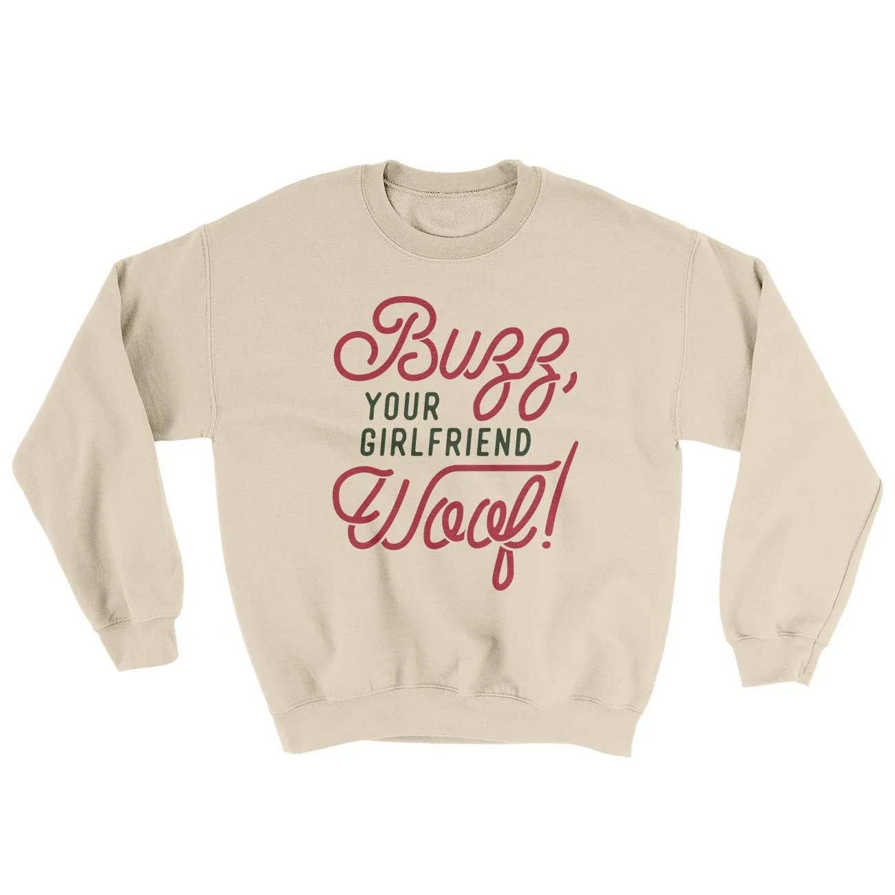 Buzz, Your Girlfriend, Woof! Funny Movie Men/Unisex Ugly Sweater