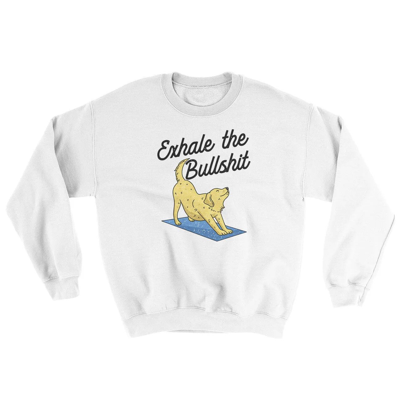 Exhale The Bullshit Ugly Sweater
