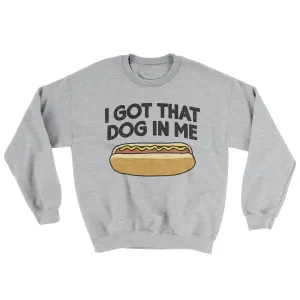 I Got That Dog In Me Ugly Sweater
