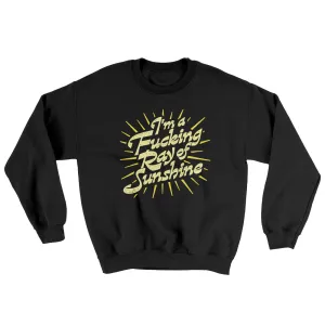 I’m A Fucking Ray Of Sunshine Ugly Sweater