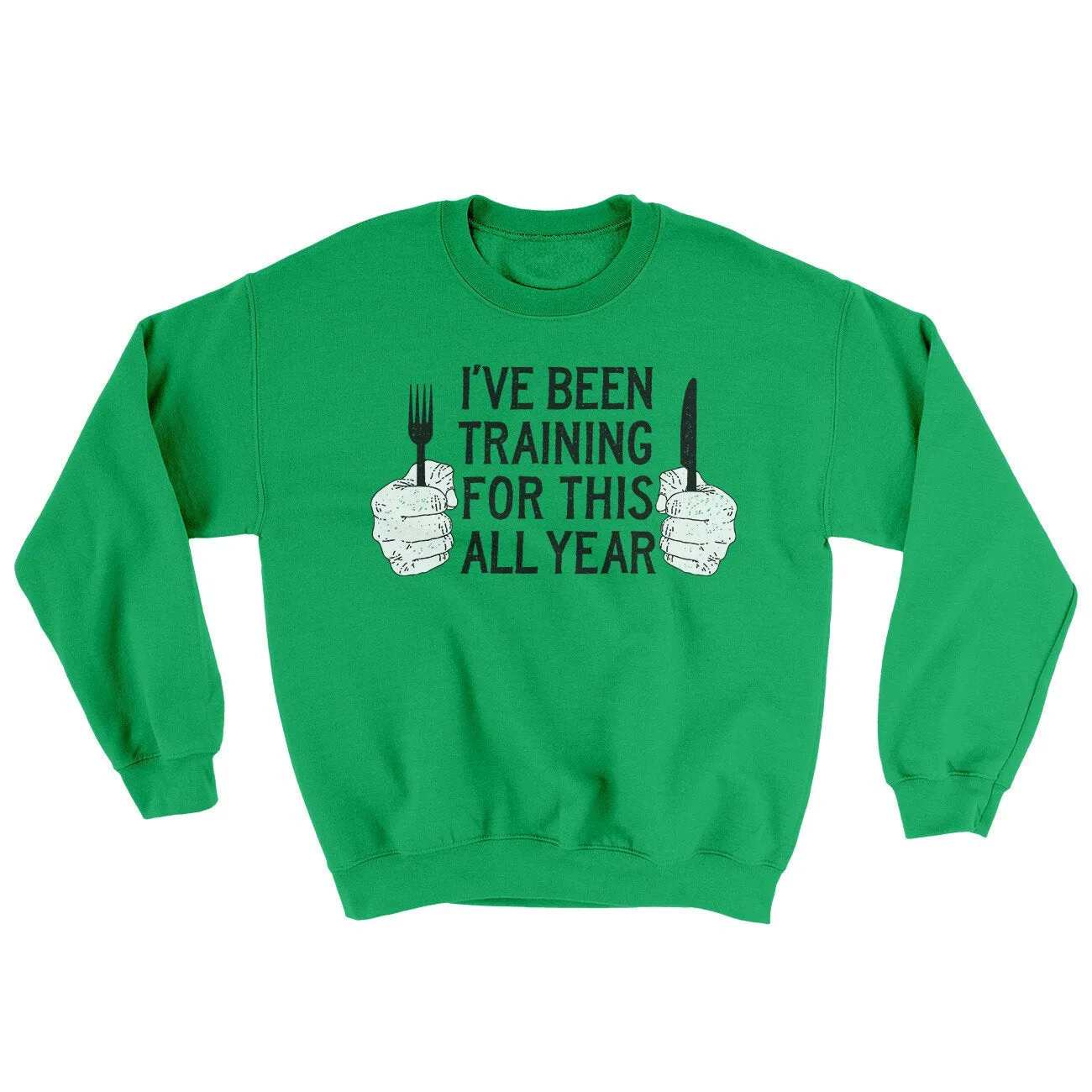 Ive Been Training For This All Year Ugly Sweater