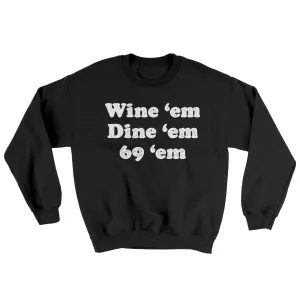 Wine ‘Em Dine ‘Em 69 ‘Em Ugly Sweater