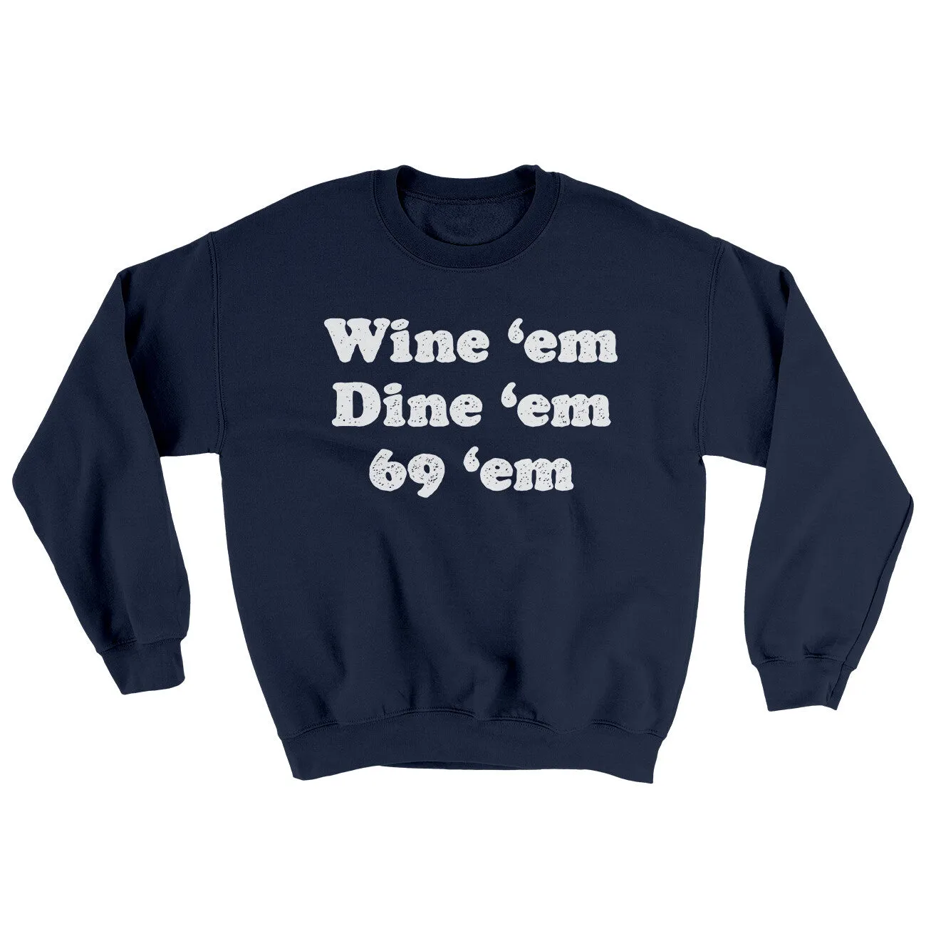 Wine ‘Em Dine ‘Em 69 ‘Em Ugly Sweater